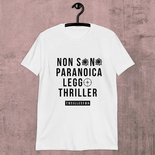 Maglietta Unisex ThrillerFan - Paranoica