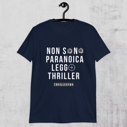 Maglietta Unisex ThrillerFan - Paranoica